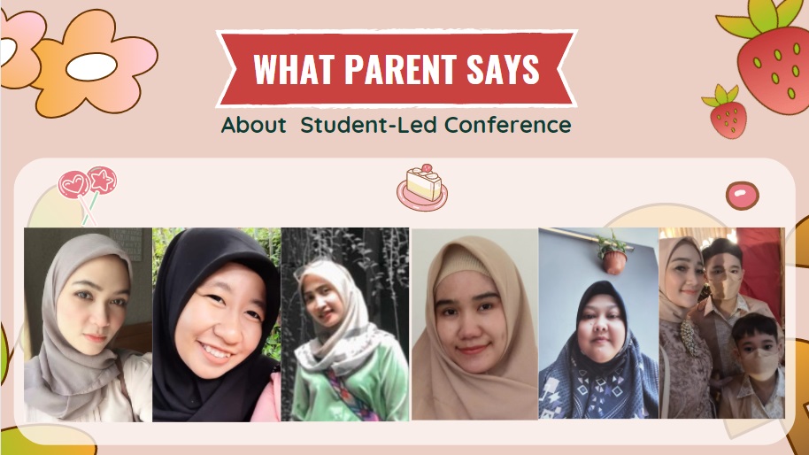 WHAT PARENT SAYS: About Student-Led Conference